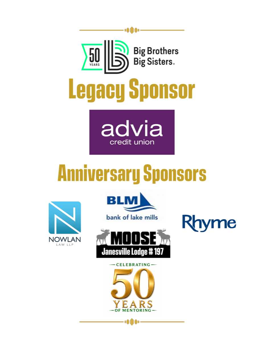 Legacy Sponsor: Advia Credit Union. Anniversary Sponsors: Nowlan Law LLP, Bank of Lake Mills, Rhyme, and Moose Janesville Lodge #197. Celebrating 50 Years of Mentoring.